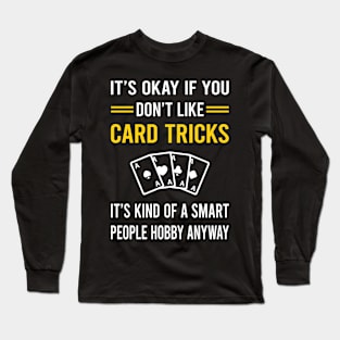 Smart People Hobby Card Manipulation Trick Tricks Long Sleeve T-Shirt